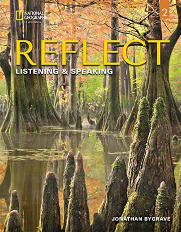 Reflect Listening & Speaking 2:  Student's Book with Online Practice  and Student's eBook