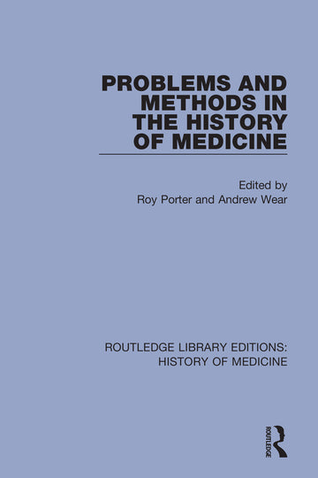 Problems and Methods in the History of Medicine - Paperback / softback