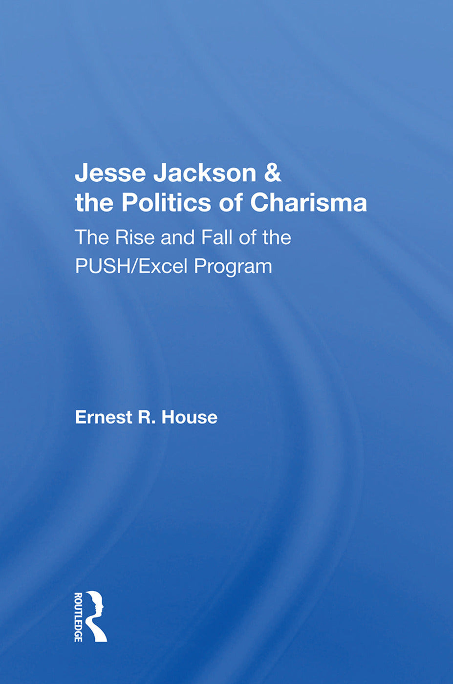 Jesse Jackson & the Politics of Charisma