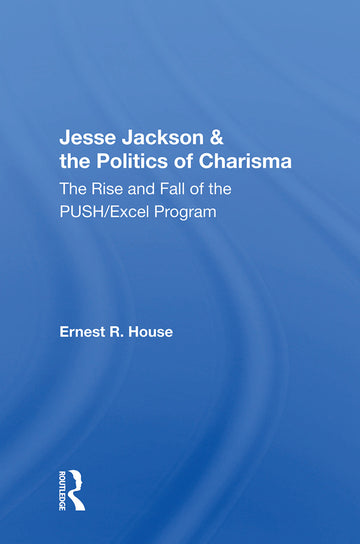Jesse Jackson & the Politics of Charisma
