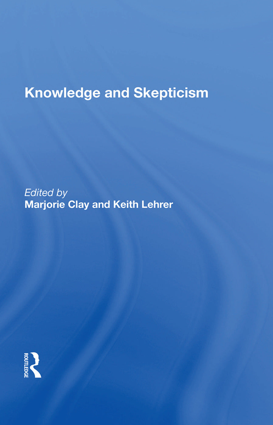 Knowledge And Skepticism