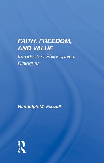 Faith, Freedom, And Value