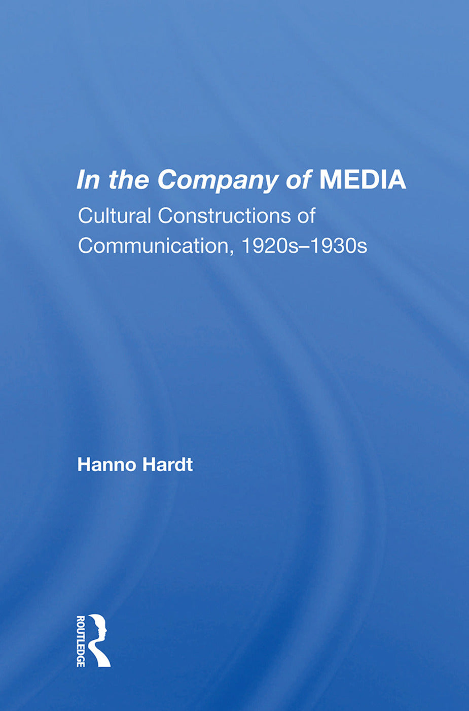 In The Company Of Media
