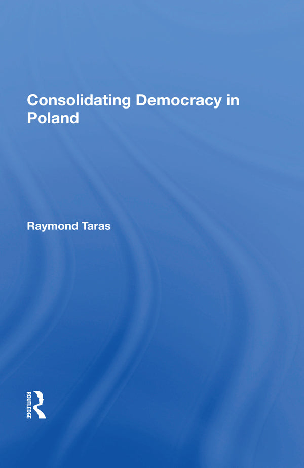Consolidating Democracy In Poland