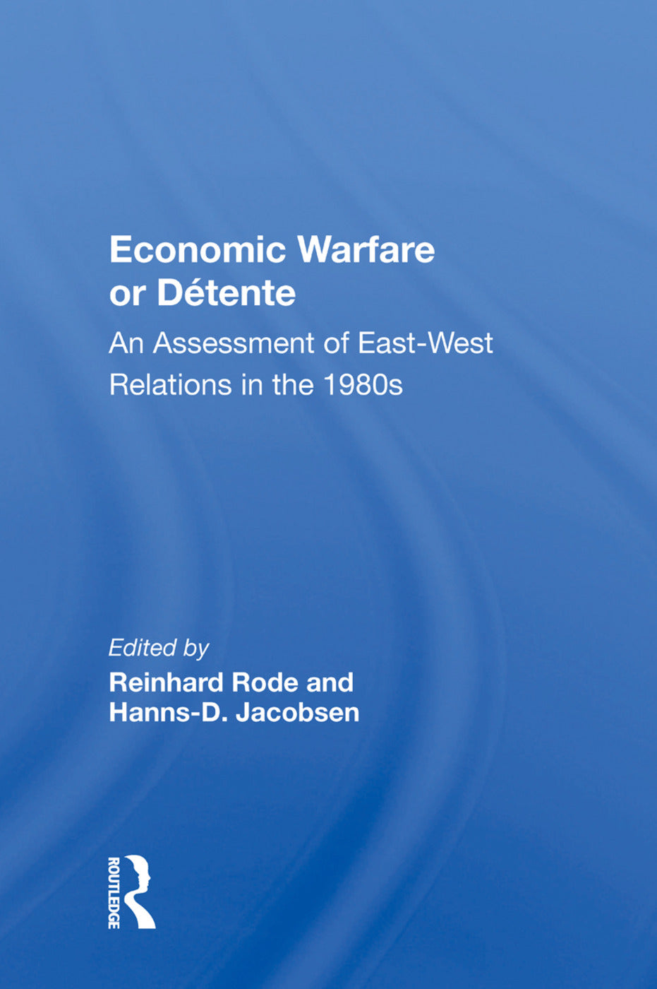 Economic Warfare Or Detente