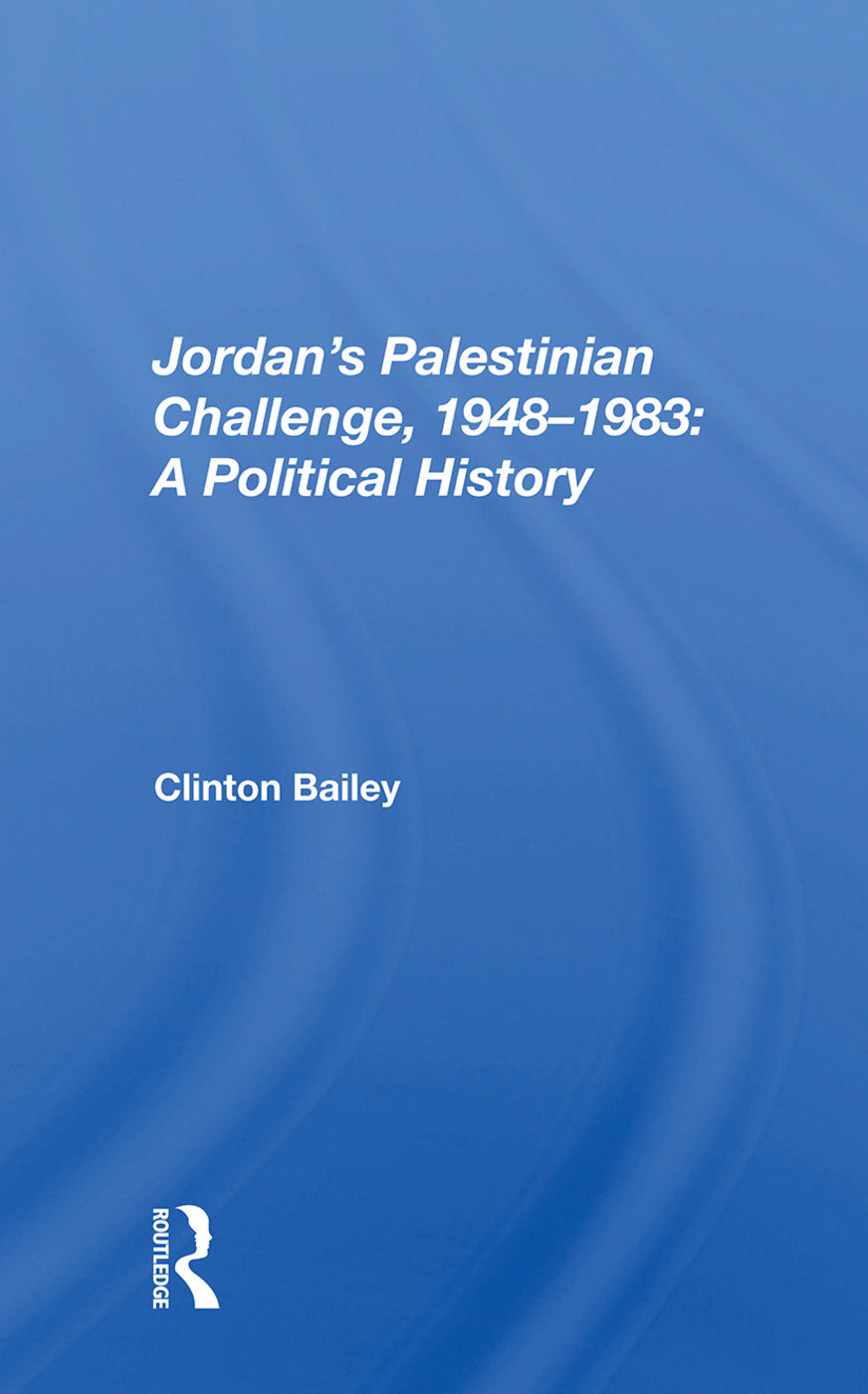 Jordan's Palestinian Challenge, 1948-1983