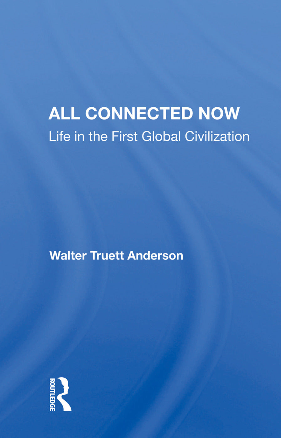All Connected Now
