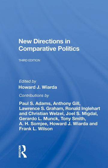 New Directions In Comparative Politics, Third Edition