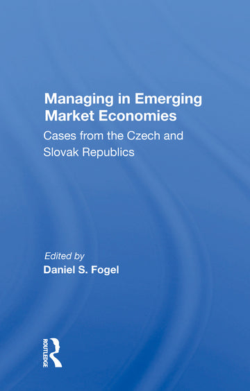 Managing In Emerging Market Economies