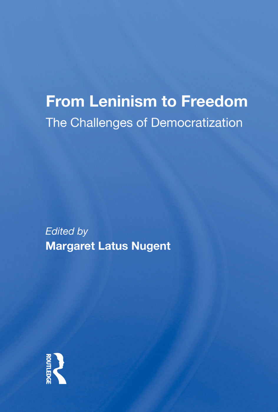 From Leninism To Freedom