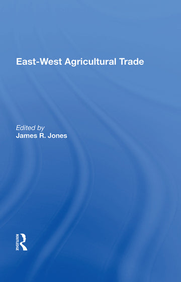 East-west Agricultural Trade