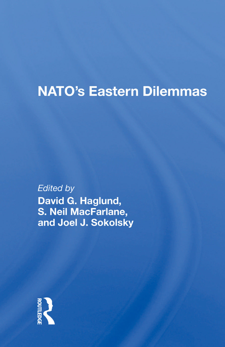 NATO's Eastern Dilemmas