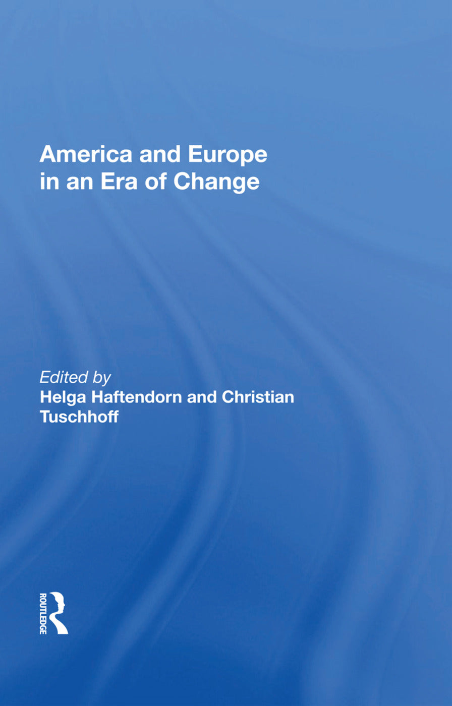 America And Europe In An Era Of Change