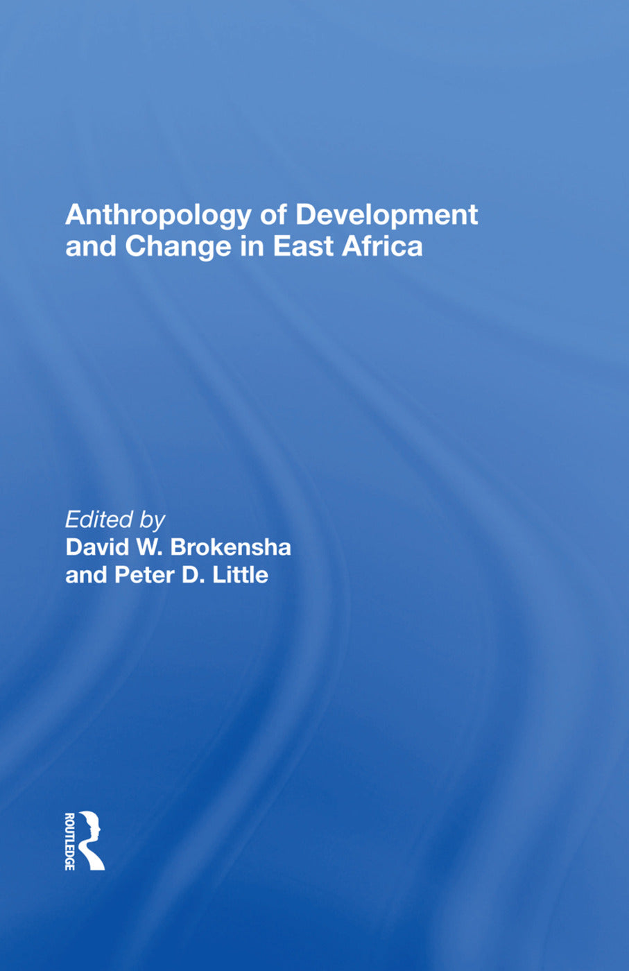 Anthropology of Development and Change in East Africa