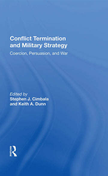 Conflict Termination And Military Strategy