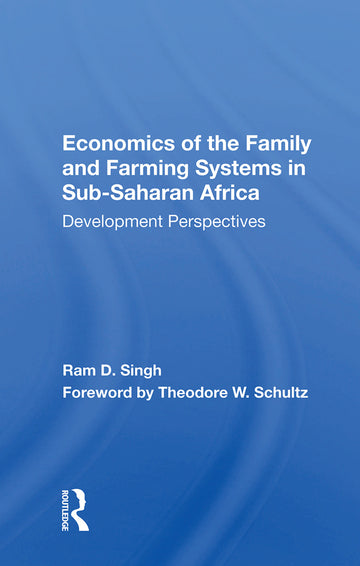 Economics Of The Family And Farming Systems In Sub-saharan Africa
