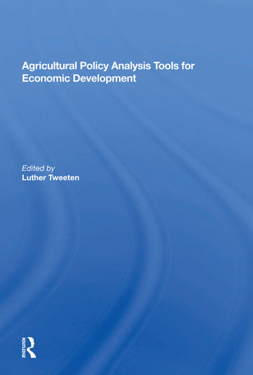 Agricultural Policy Analysis Tools For Economic Development