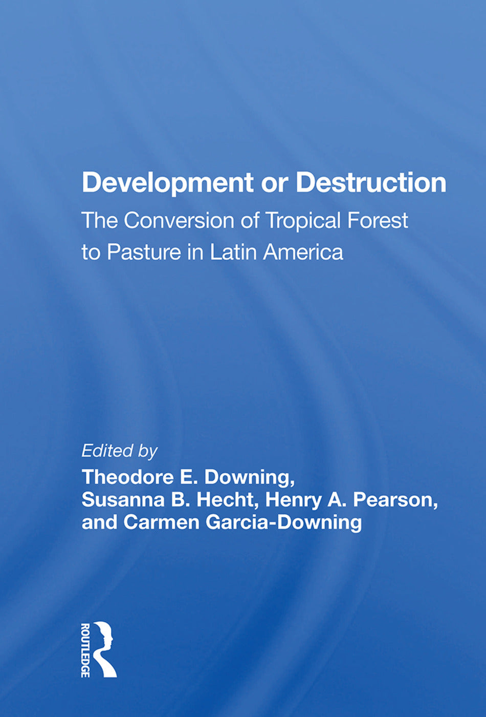 Development Or Destruction