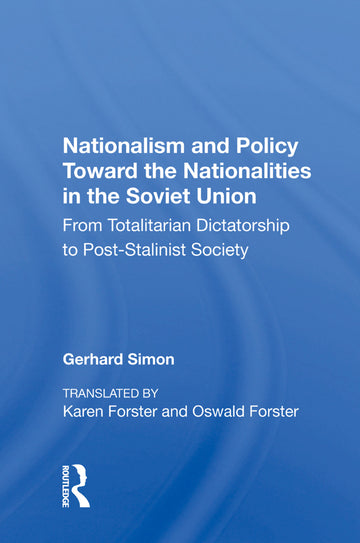 Nationalism And Policy Toward The Nationalities In The Soviet Union