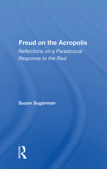 Freud on the Acropolis