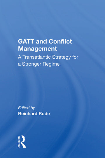 Gatt And Conflict Management