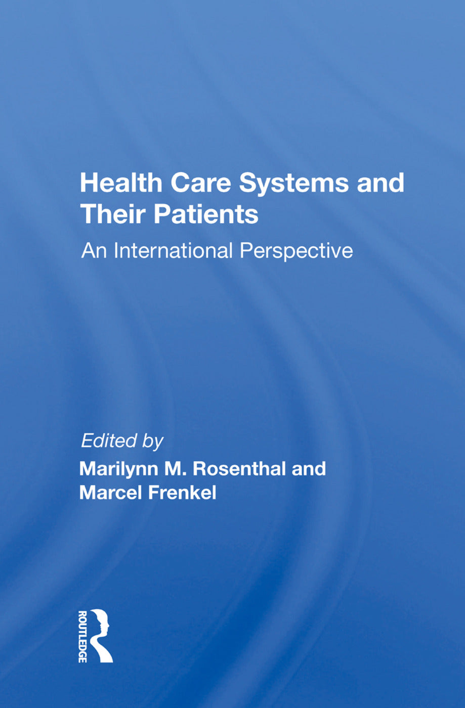 Health Care Systems and Their Patients