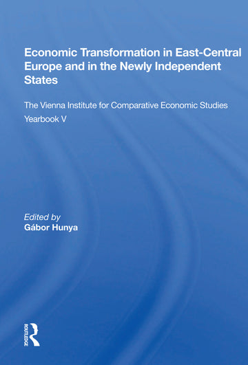 Economic Transformation In East-central Europe And In The Newly Independent States