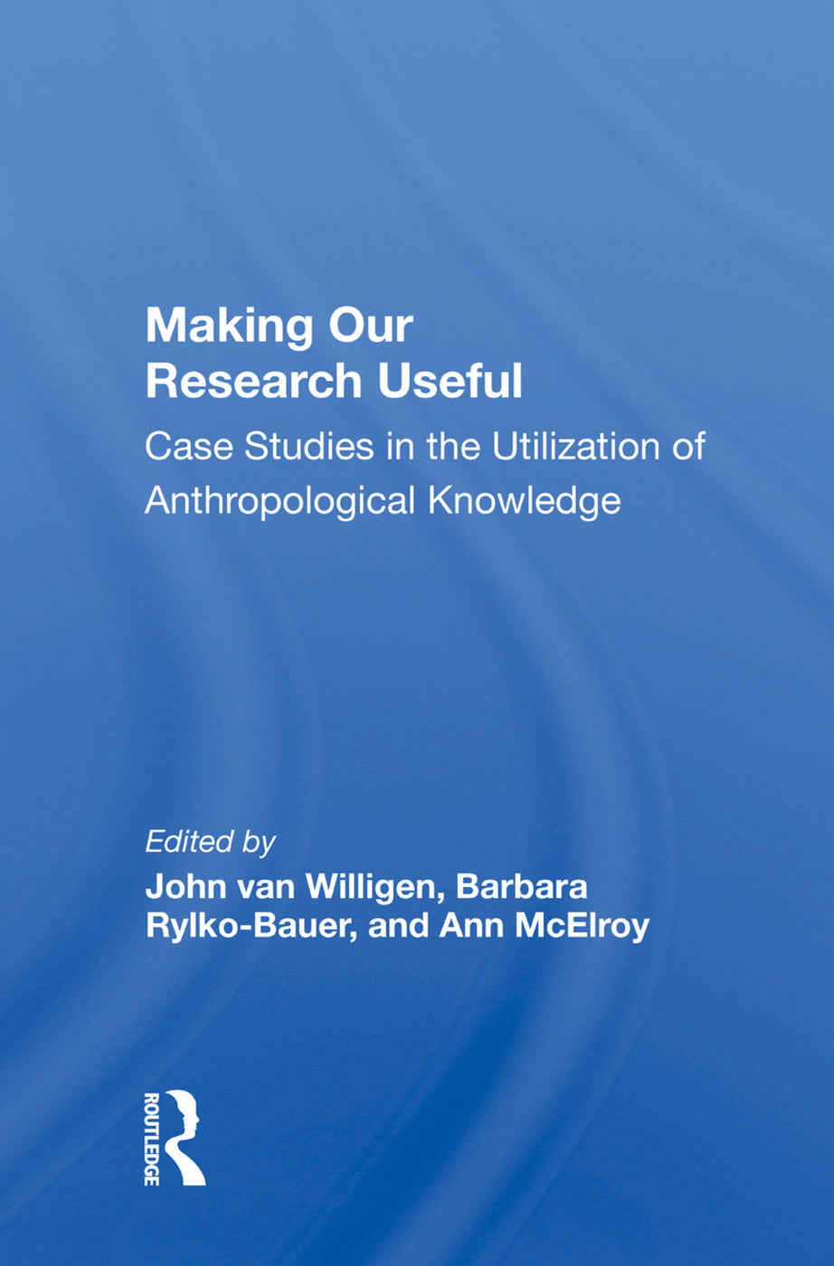 Making Our Research Useful