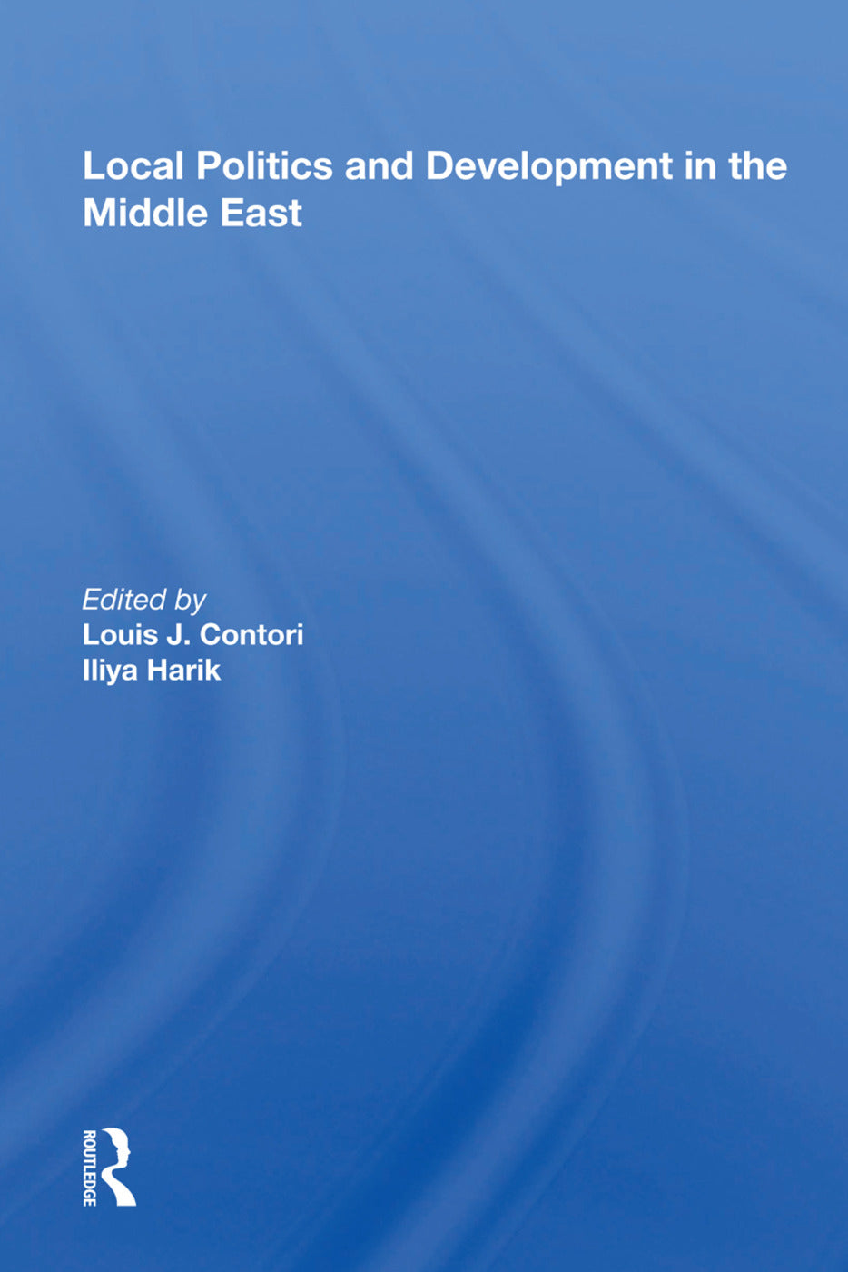 Local Politics And Development In The Middle East