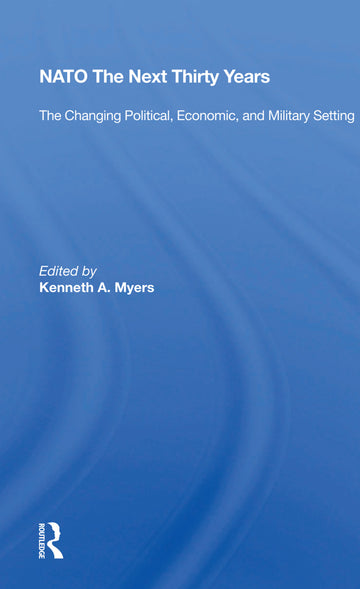 Nato--the Next Thirty Years