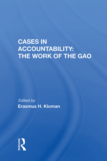 Cases in Accountability: the Work of the Gao