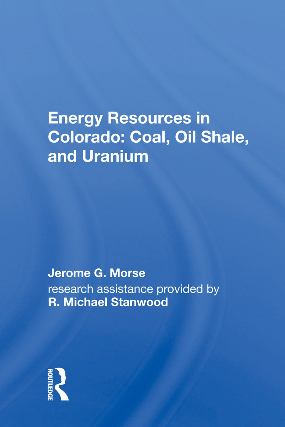 Energy Resources in Colorado: Coal, Oil Shale, and Uranium