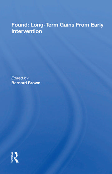 Found: Long-Term Gains From Early Intervention