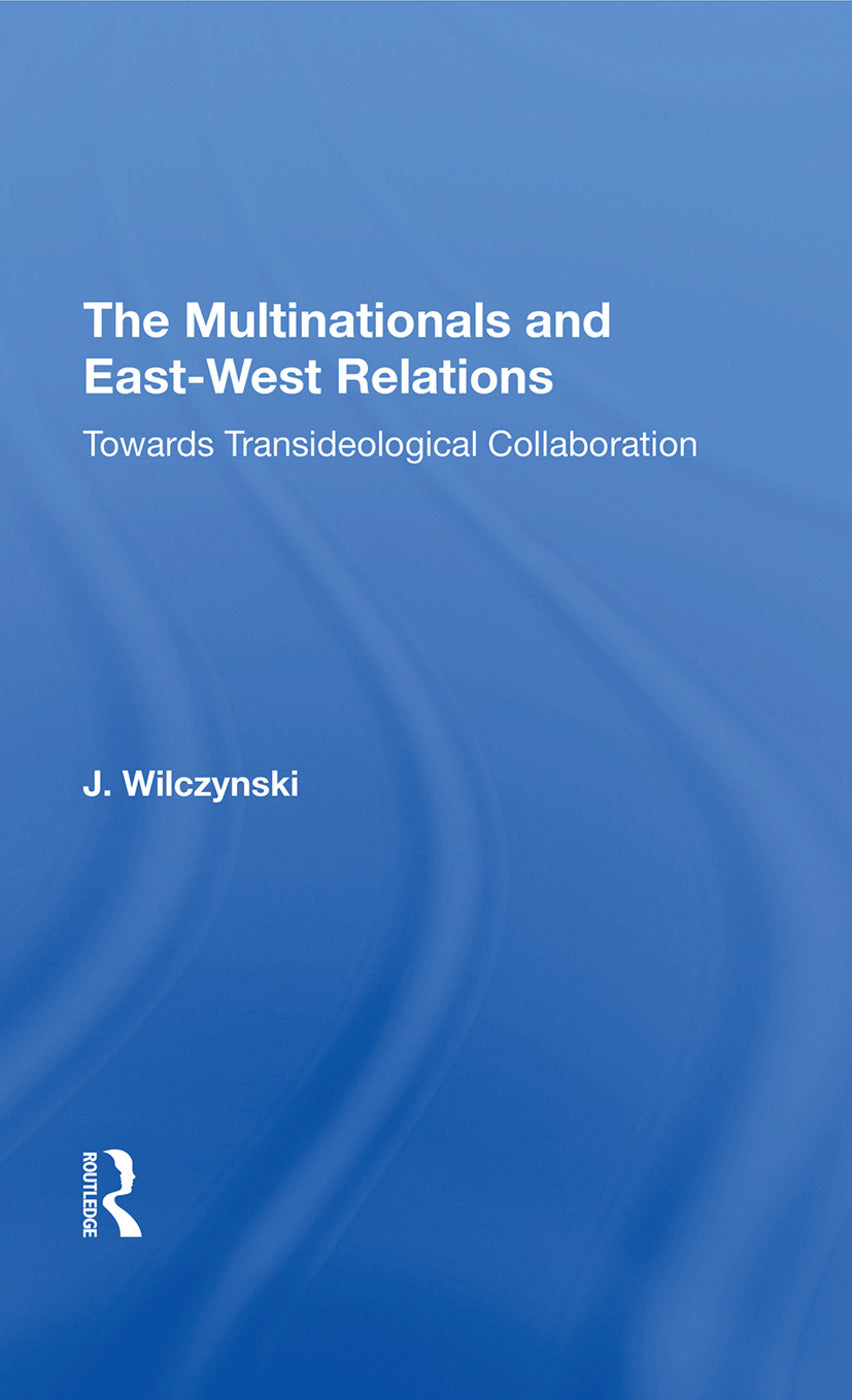 Multinationals and East-West Relations