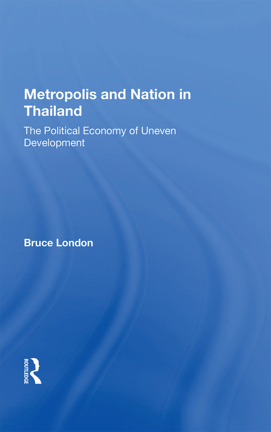 Metropolis and Nation in Thailand