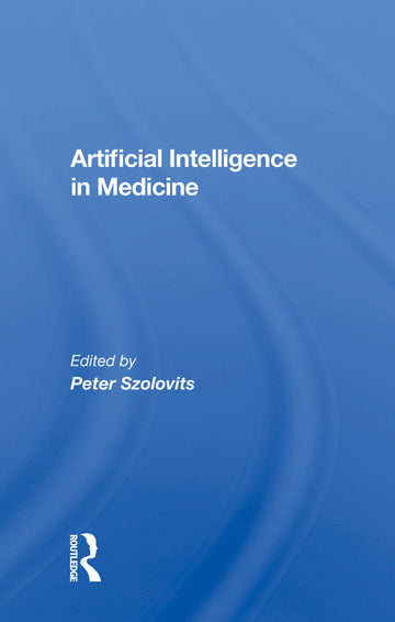 Artificial Intelligence in Medicine