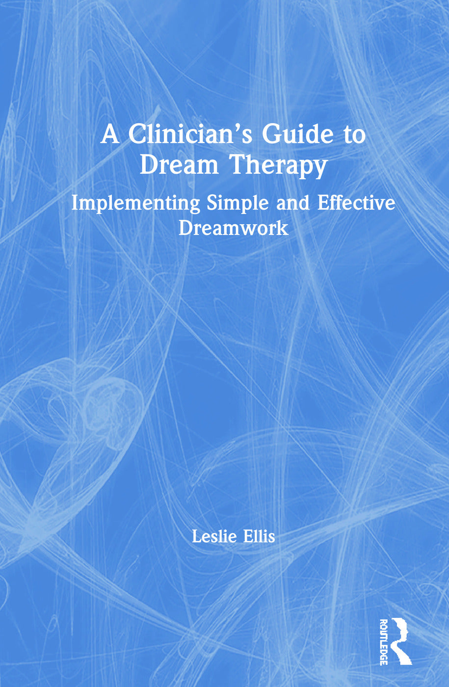 Clinician’s Guide to Dream Therapy