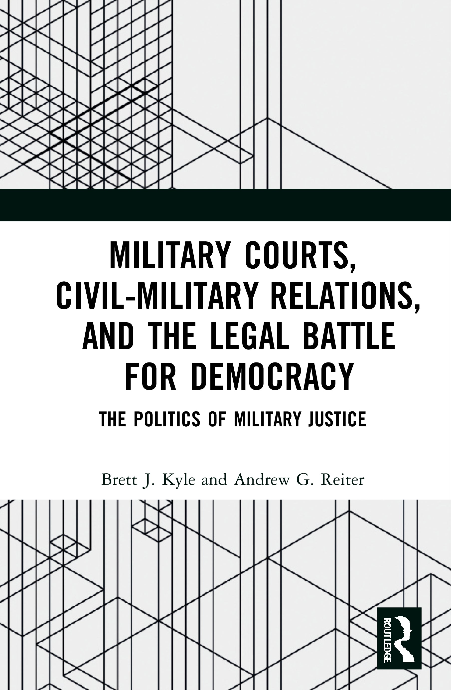 Military Courts, Civil-Military Relations, and the Legal Battle for Democracy