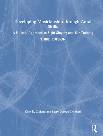 Developing Musicianship through Aural Skills