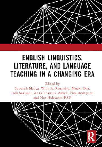 English Linguistics, Literature, and Language Teaching in a Changing Era
