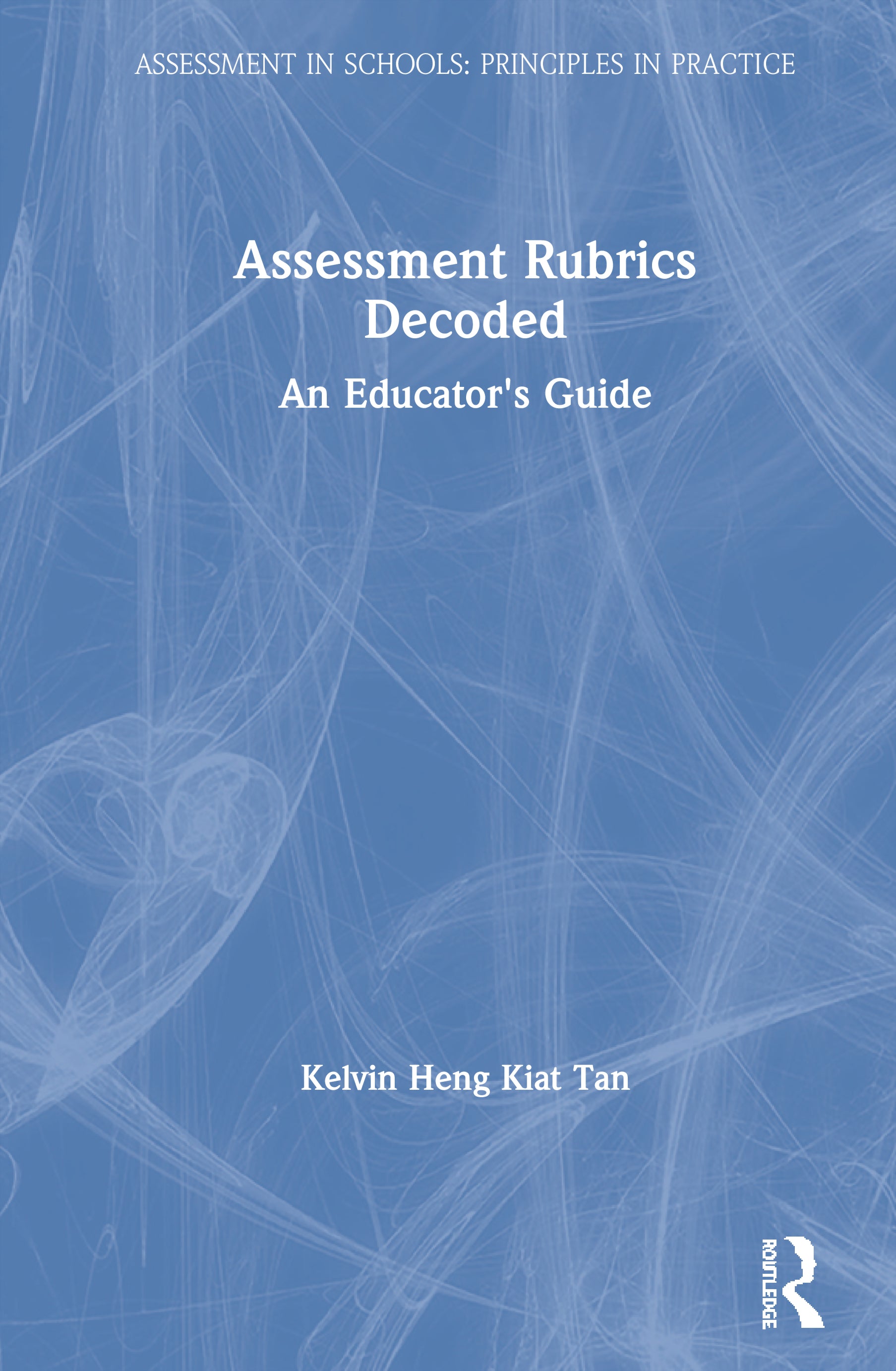 Assessment Rubrics Decoded