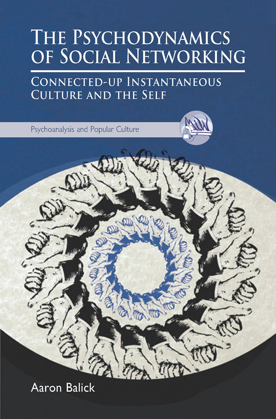 Psychodynamics of Social Networking