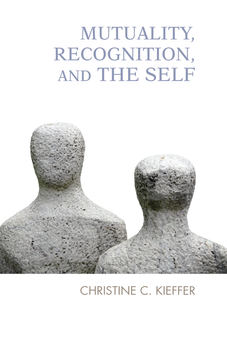 Mutuality, Recognition, and the Self
