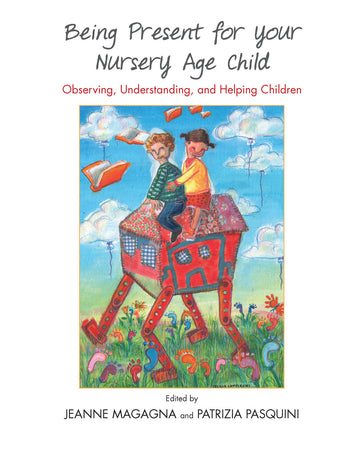 Being Present for Your Nursery Age Child - Hardback