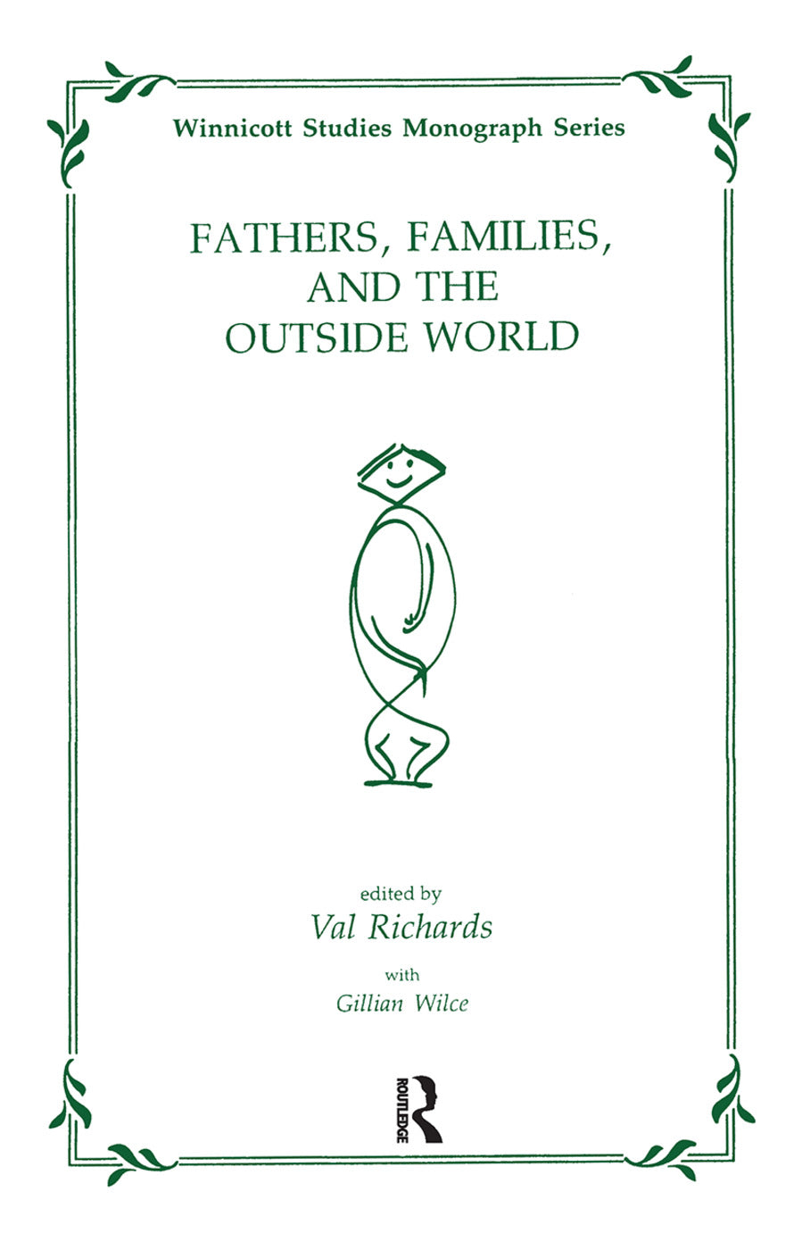 Fathers, Families and the Outside World