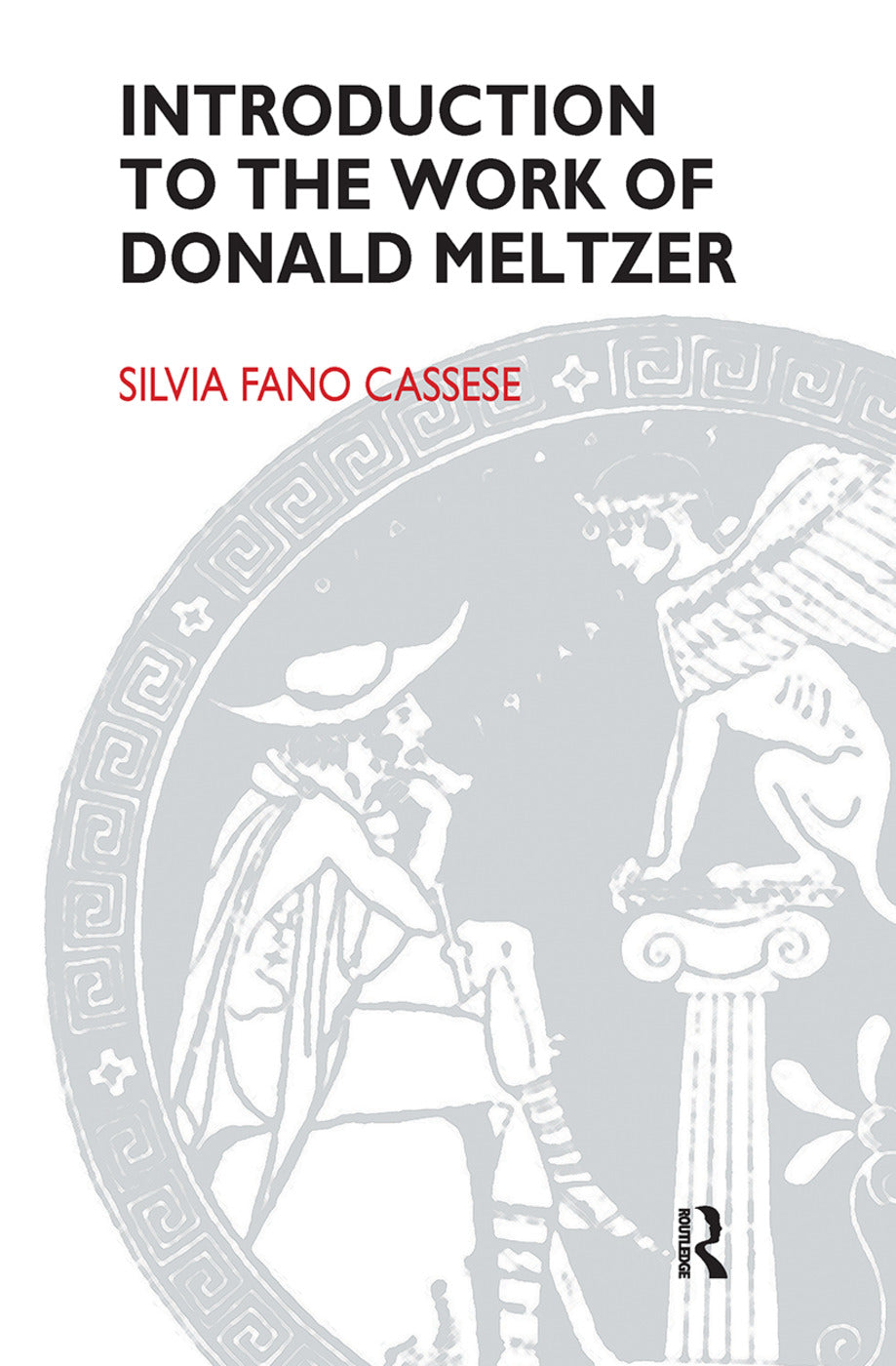 Introduction to the Work of Donald Meltzer
