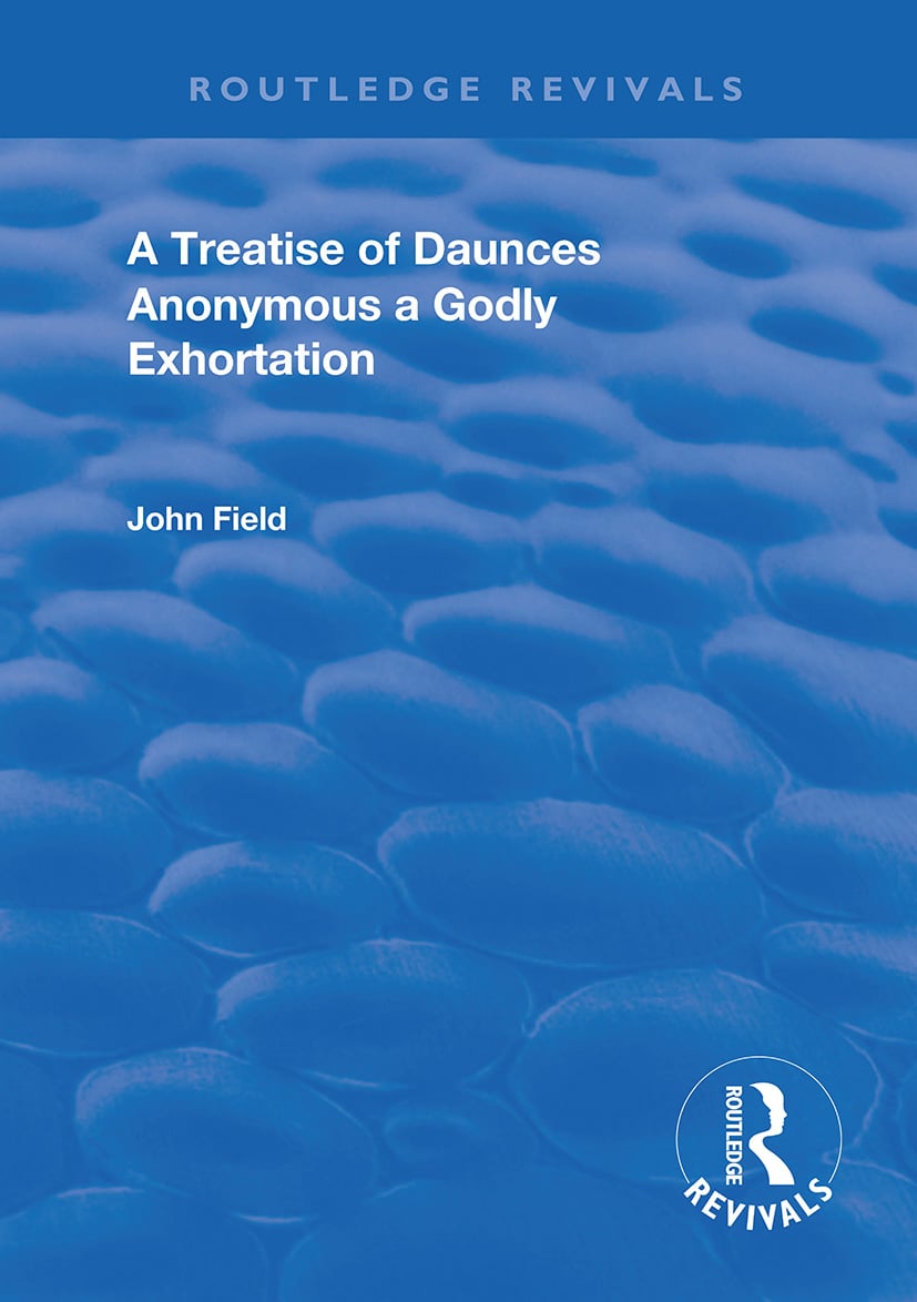Treatise of Daunces and A Godly Exhortation