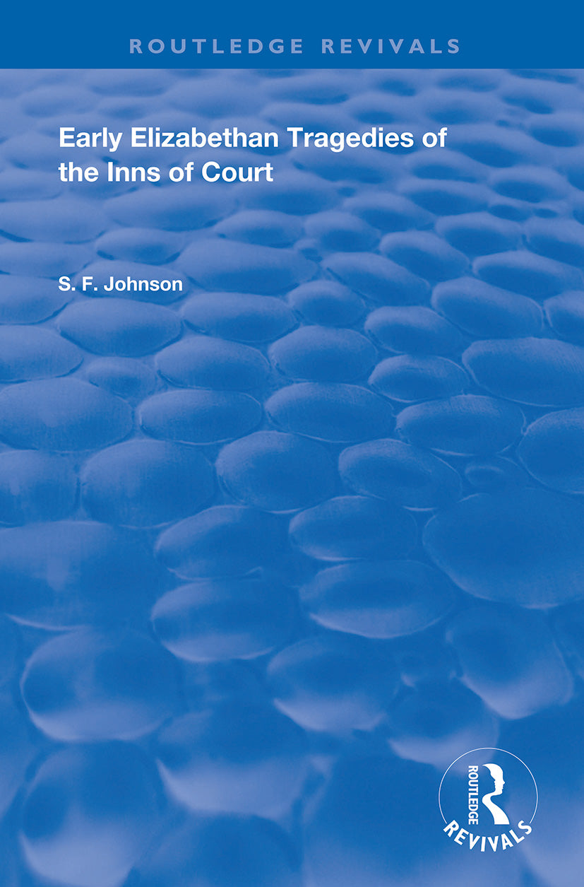 Early Elizabethan Tragedies of the Inns of Court