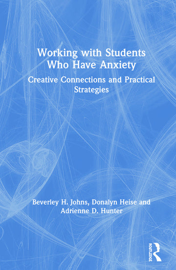 Working with Students Who Have Anxiety