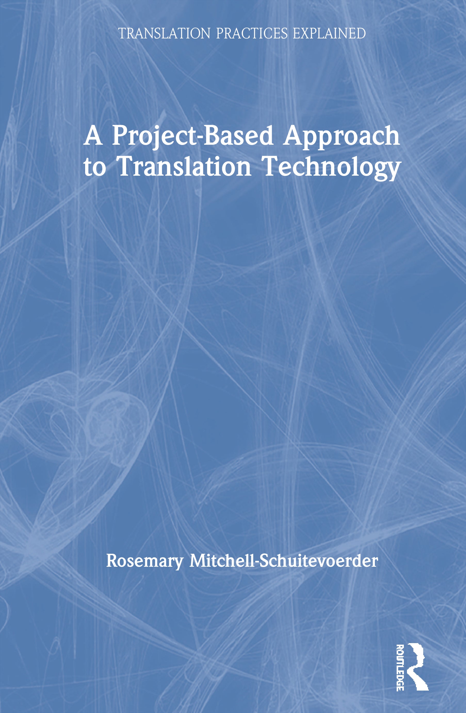 Project-Based Approach to Translation Technology